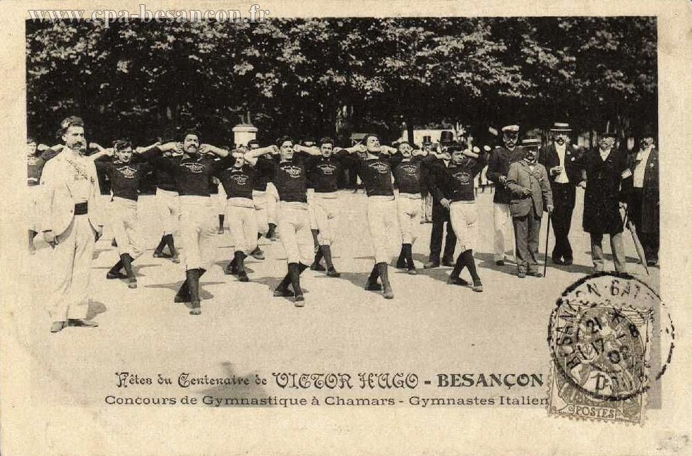 Fêtes du Centenaire de VICTOR HUGO - BESANÇON - Concours de Gymnastique à Chamars - Gymnastes Italiens
